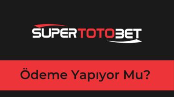 Süpertotobet Ödeme Yapıyor Mu